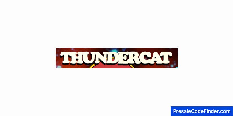 Thundercat Presale Password