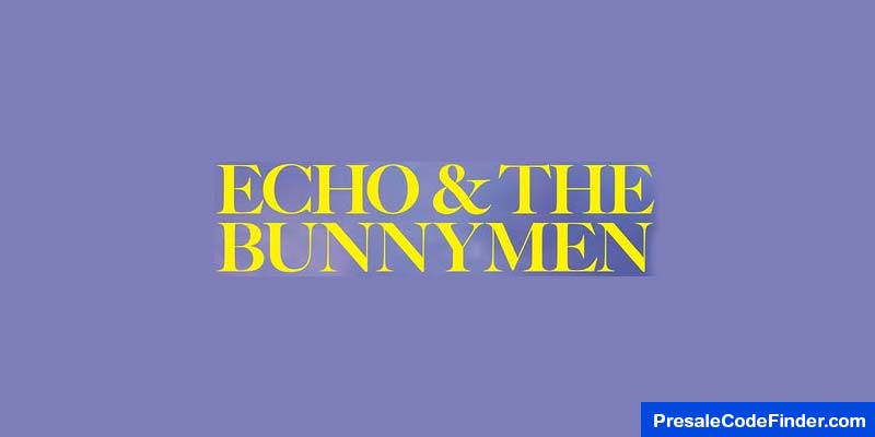Echo & The Bunnymen Presale Password