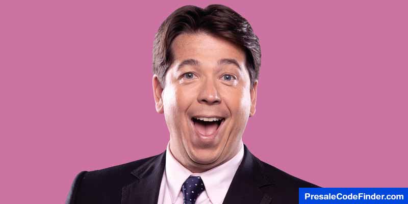 Michael McIntyre Presale Password