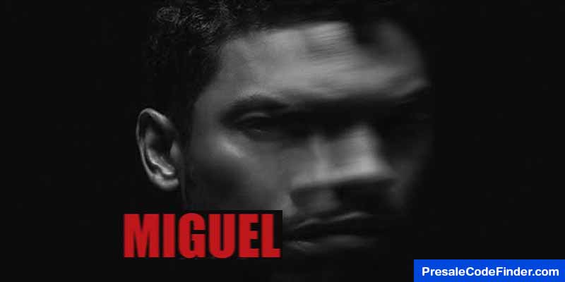 Miguel Tour Presale Password