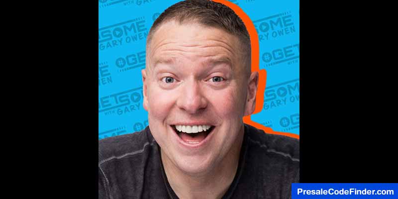 Gary Owen Presale Password