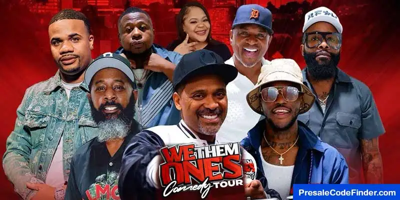 We Them One's Comedy Tour Presale Password