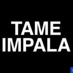 Tame Impala Presale Code