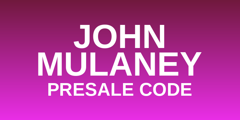 John Mulaney Presale Code
