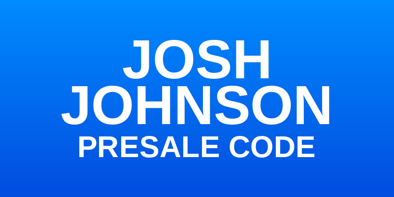 Josh Johnson Presale Code