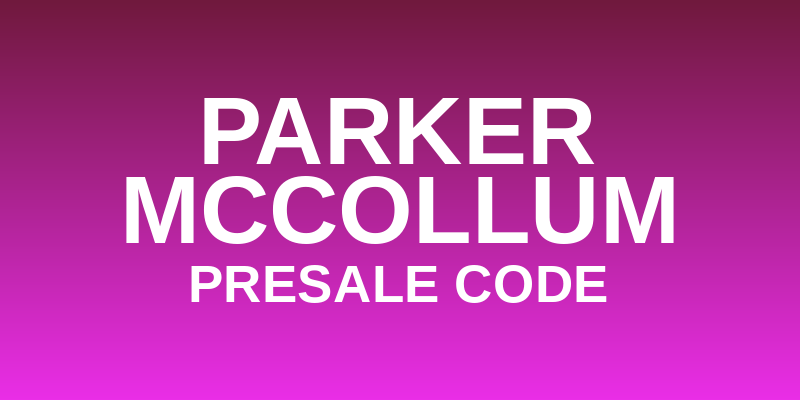 Parker McCollum Presale Code