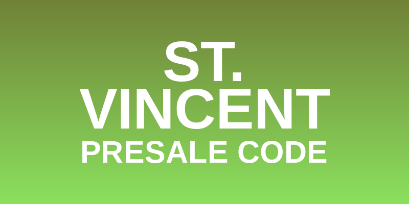 St. Vincent Presale Code