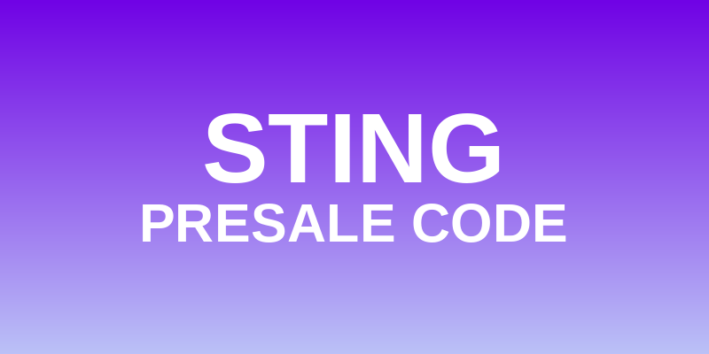 Sting Presale Code