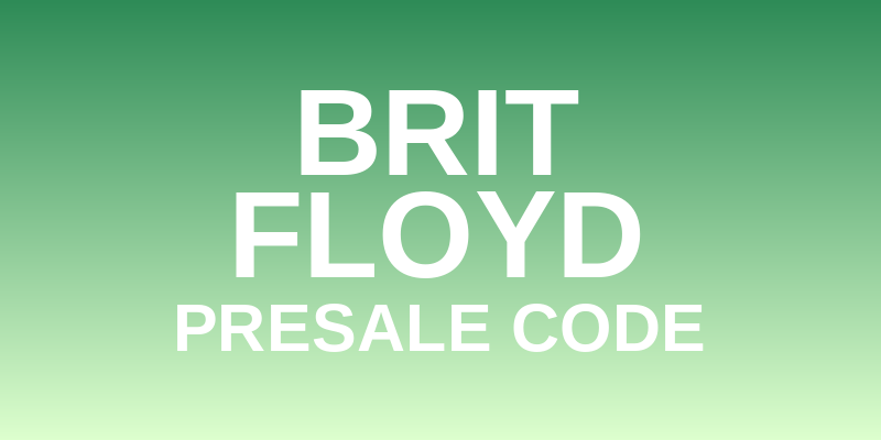 Brit Floyd Presale Code