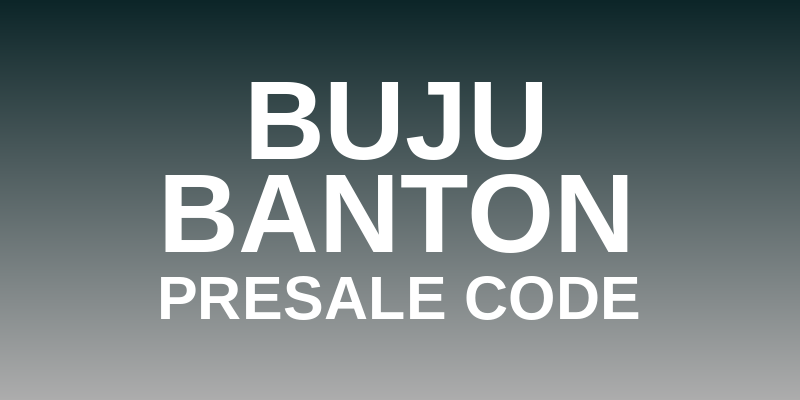 Buju Banton Presale Code