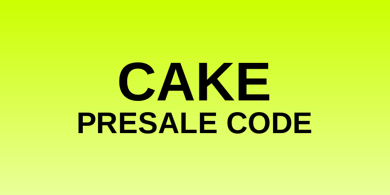 CAKE Presale Code