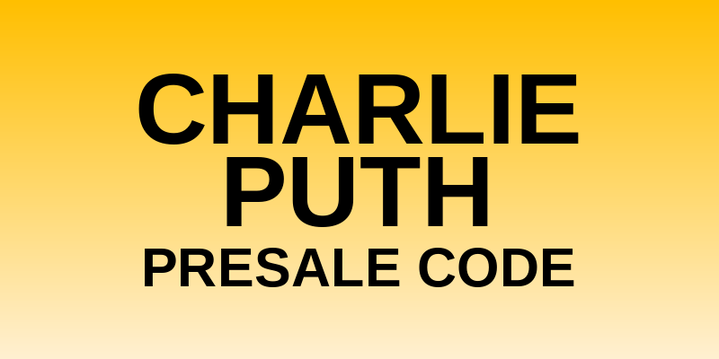 Charlie Puth Presale Code