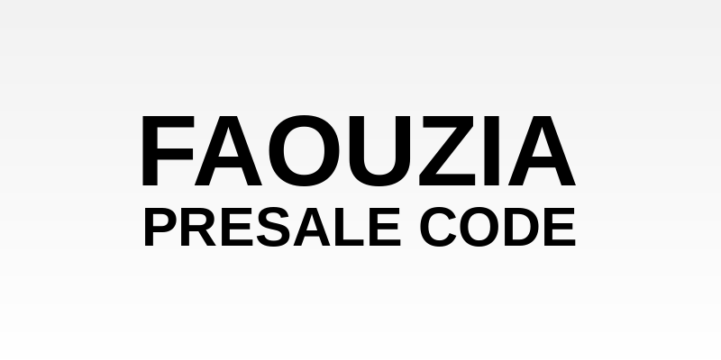 Faouzia Presale Code