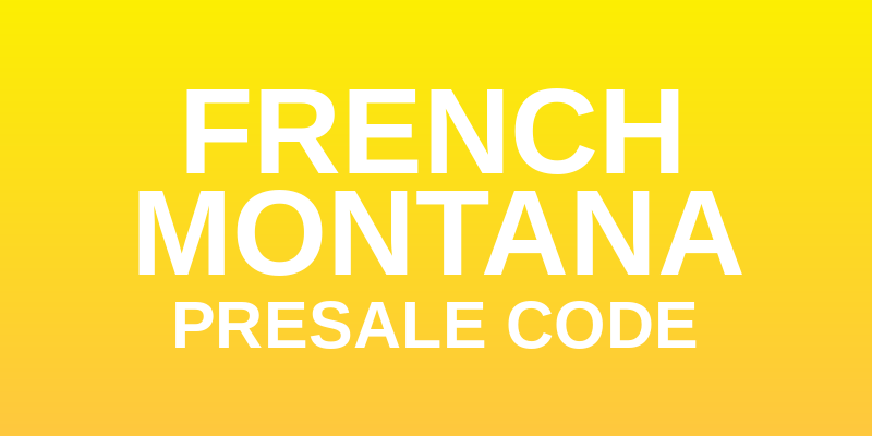 French Montana Presale Code