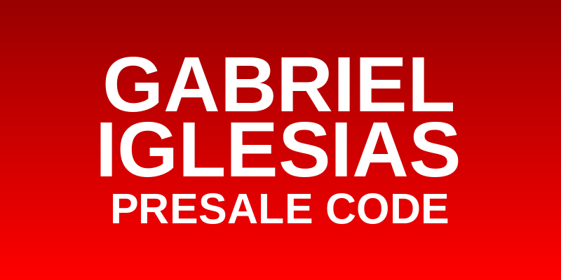 Gabriel Iglesias Presale Code