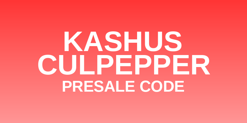 Kashus Culpepper Presale Code