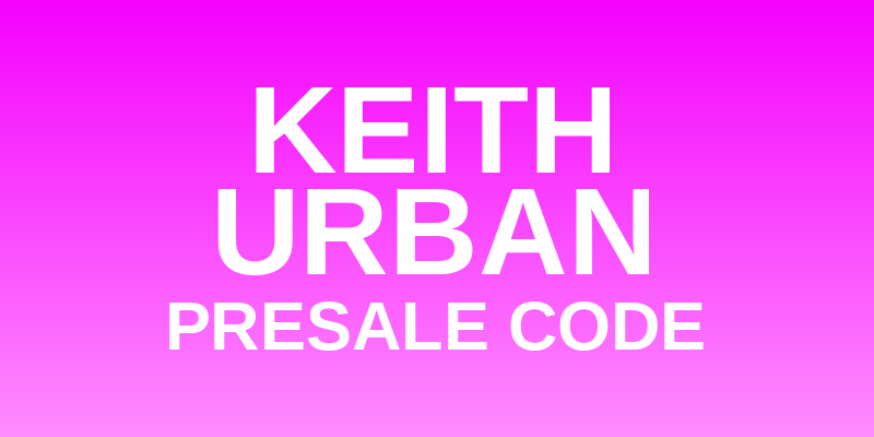 Keith Urban Presale Code