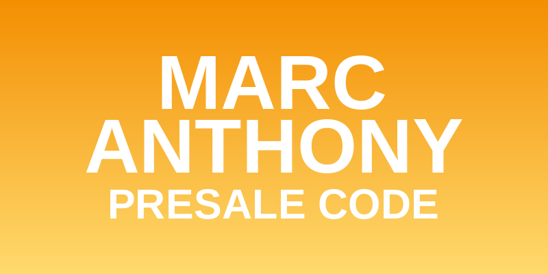 Marc Anthony Presale Code