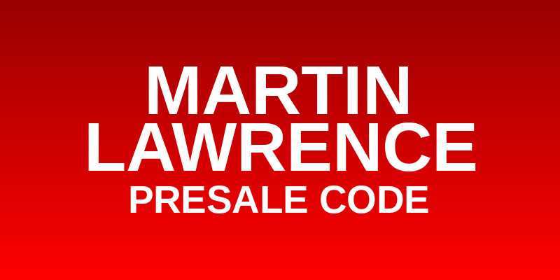 Martin Lawrence Presale Code