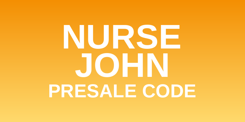 Nurse John Presale Code