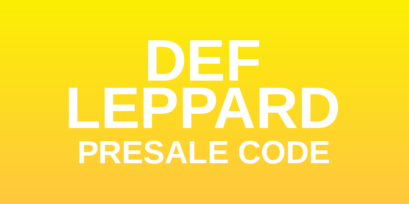(Free) 10+ Def Leppard Presale Code 2026