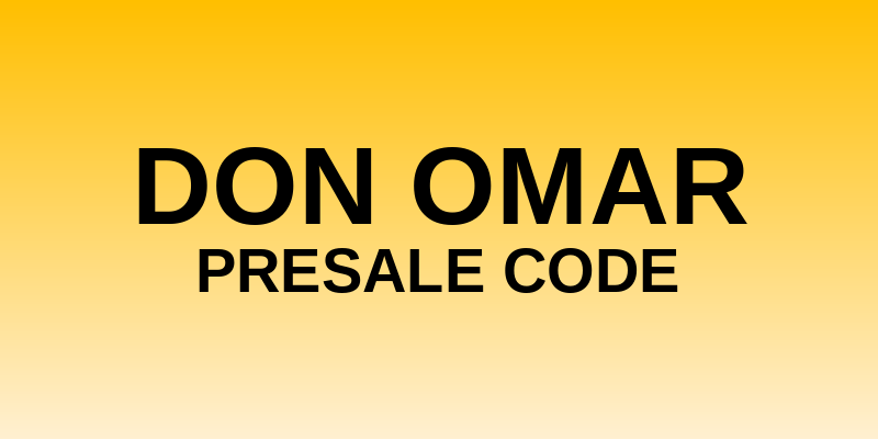 Don Omar Presale Code