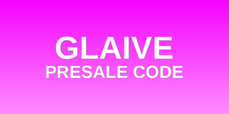 Glaive Presale Code