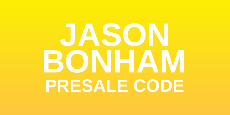 Jason Bonham Presale Code