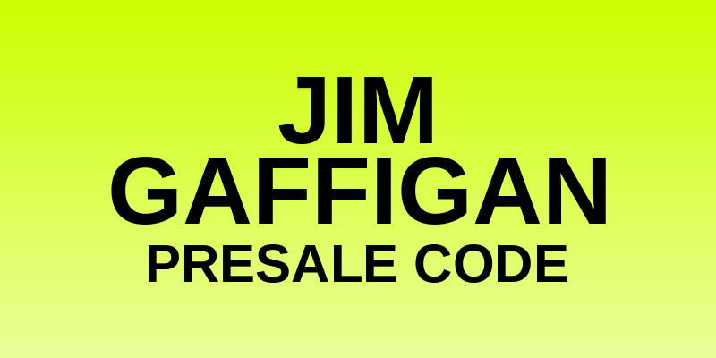 Jim Gaffigan Presale Code