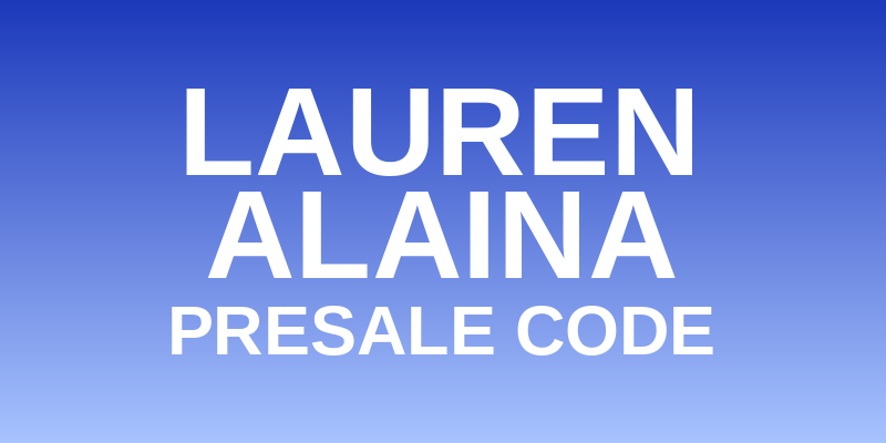 Lauren Alaina Presale Code
