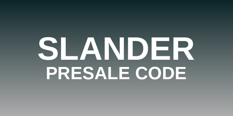 Slander Presale Code
