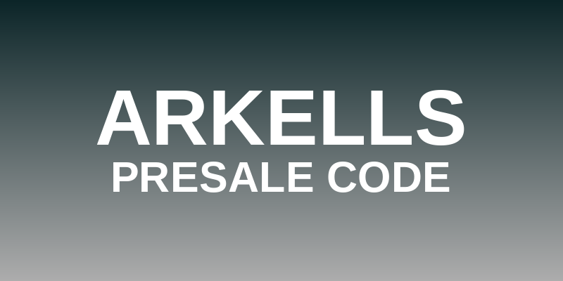 Arkells Presale Code
