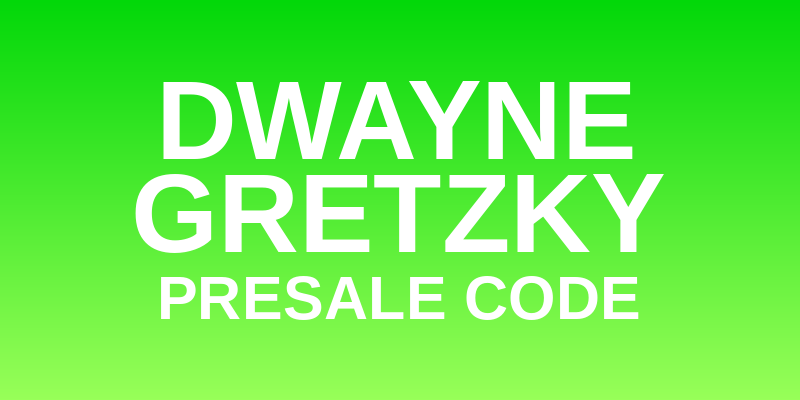Dwayne Gretzky Presale Code