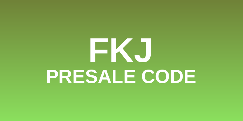 FKJ Presale Code