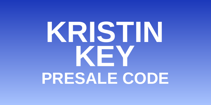 Kristin Key Presale Code