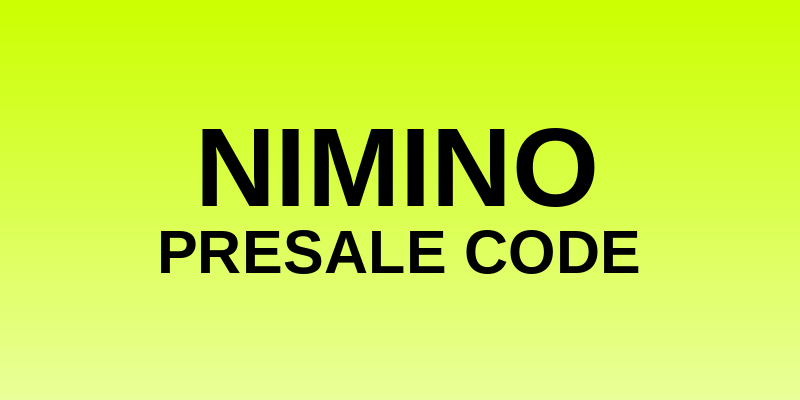 Nimino Presale Code
