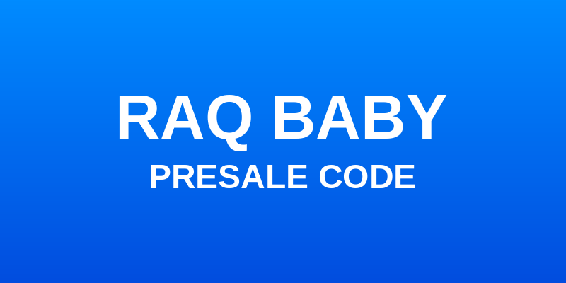 Raq Baby Presale Code