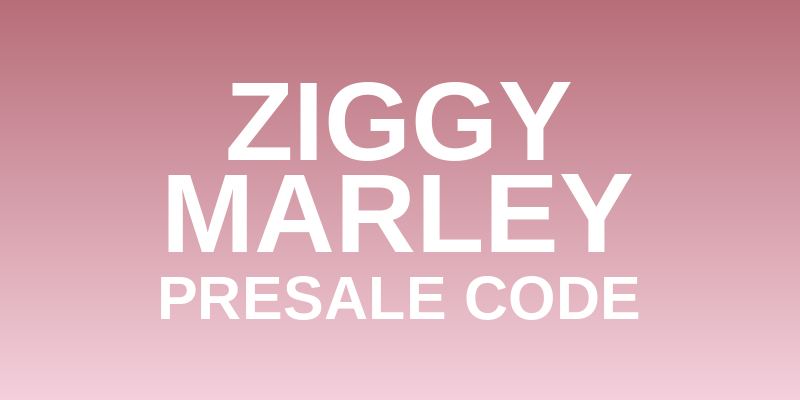 Ziggy Marley Presale Code