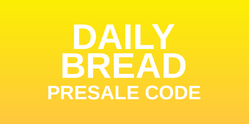 Daily Bread Presale Code