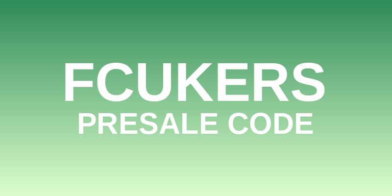 Fcukers Presale Code