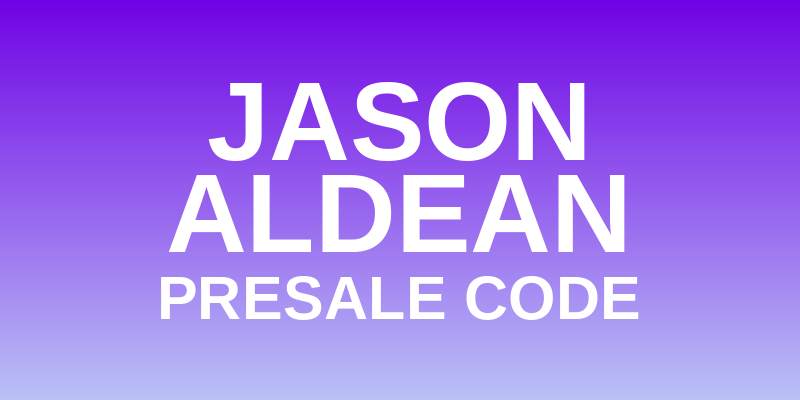 Jason Aldean Presale Code