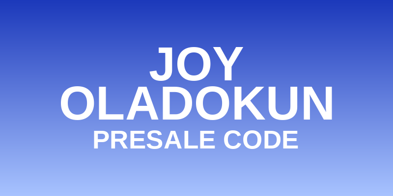 Joy Oladokun Presale Code