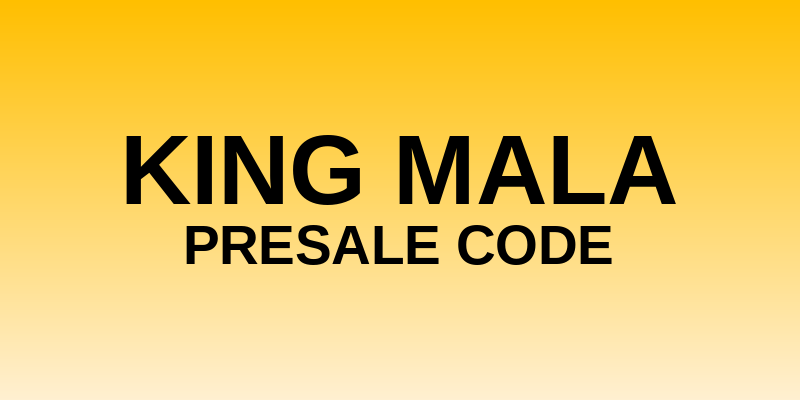 KiNG MALA Presale Code
