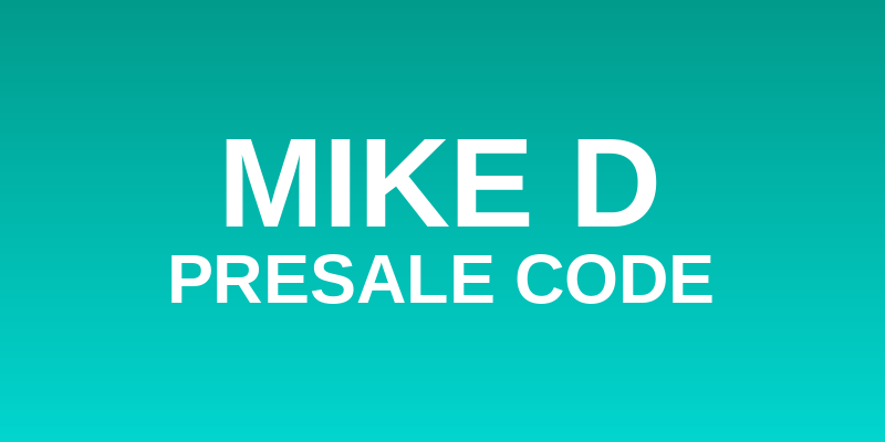Mike D Presale Code