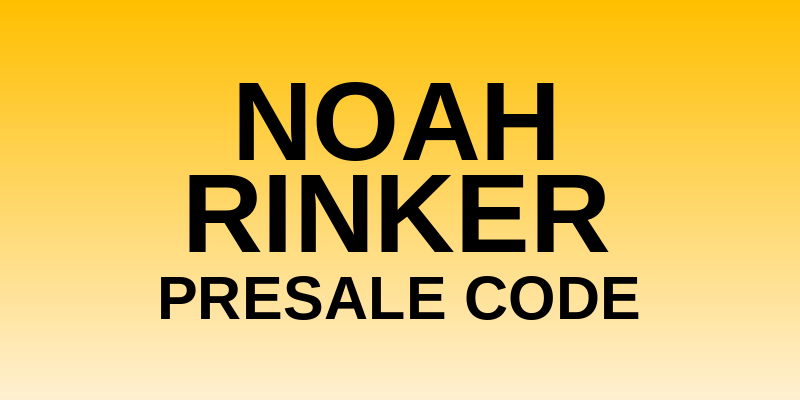 Noah Rinker Presale Code
