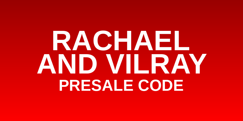 Rachael and Vilray Presale Code