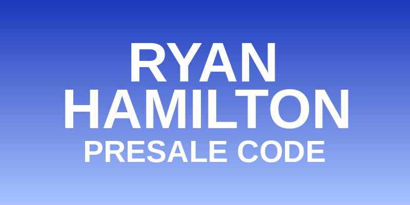 Ryan Hamilton Presale Code