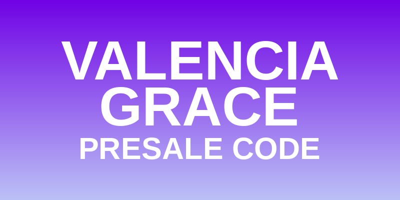 Valencia Grace Presale Code