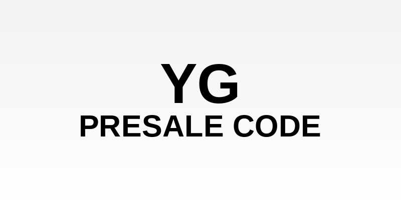 YG Presale Code