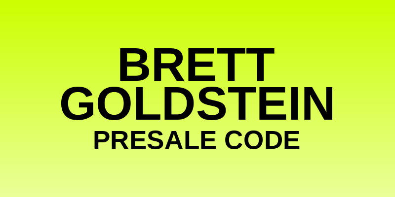 Brett Goldstein Presale Code